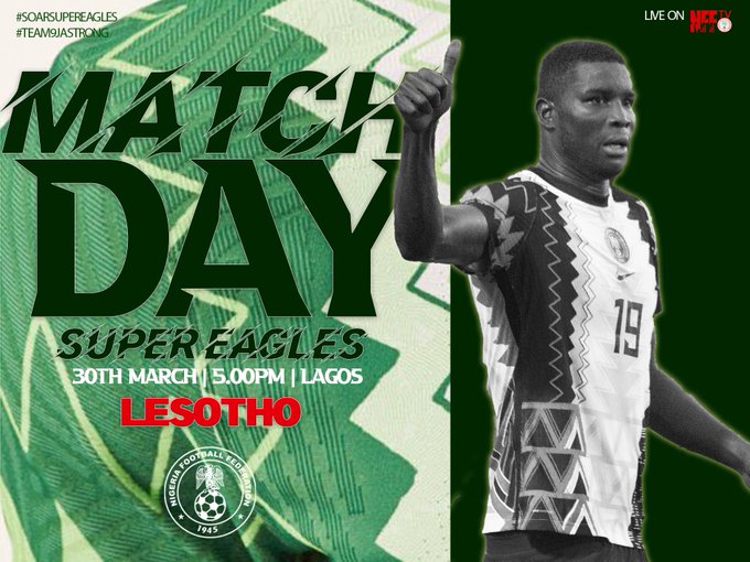 When and where to watch Super Eagles of Nigeria vs Lesotho