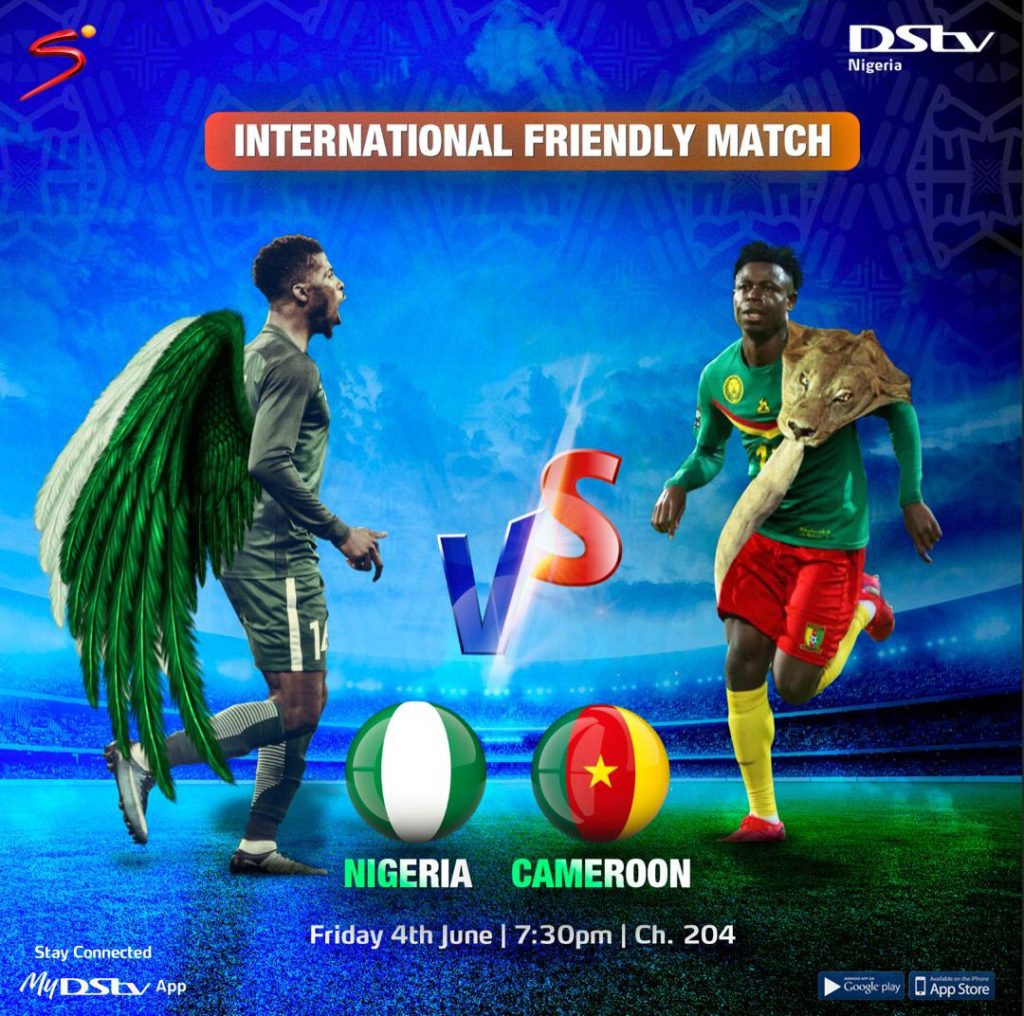 International Friendly: You can watch Nigeria vs Cameroon Live on DStv