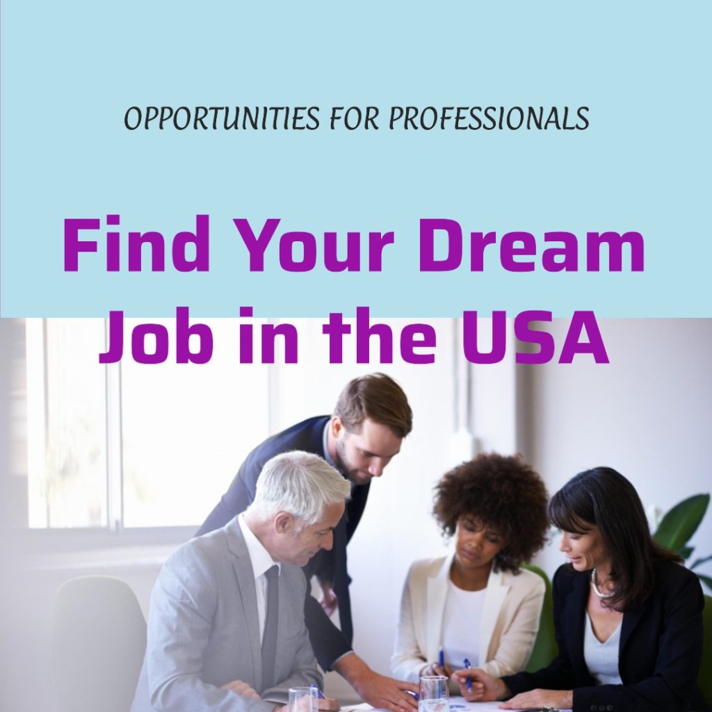 Job in USA for English, Canadian, American, and Australian Professionals in 2024